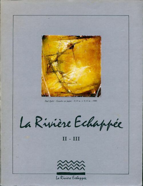 Livrenpoche : La rivière echappée Tomes II et III - Collectif - Livre