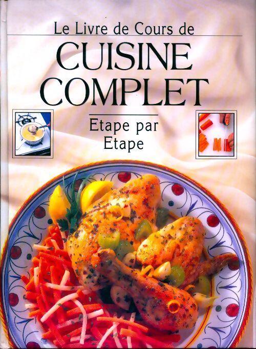 Le livre de cours de cuisine complet - Collectif - Livre