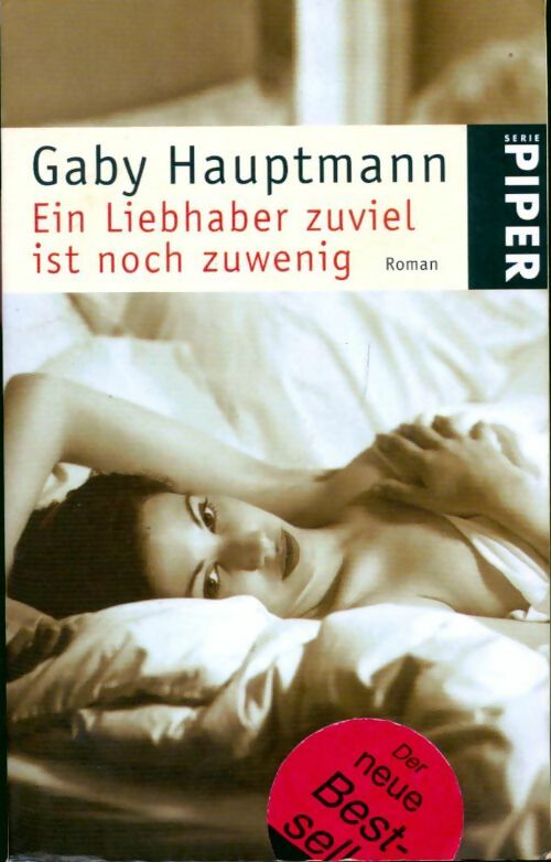 Ein liebhaber zuviel ist noch zuwenig - Gaby Hauptmann -  Piper - Livre