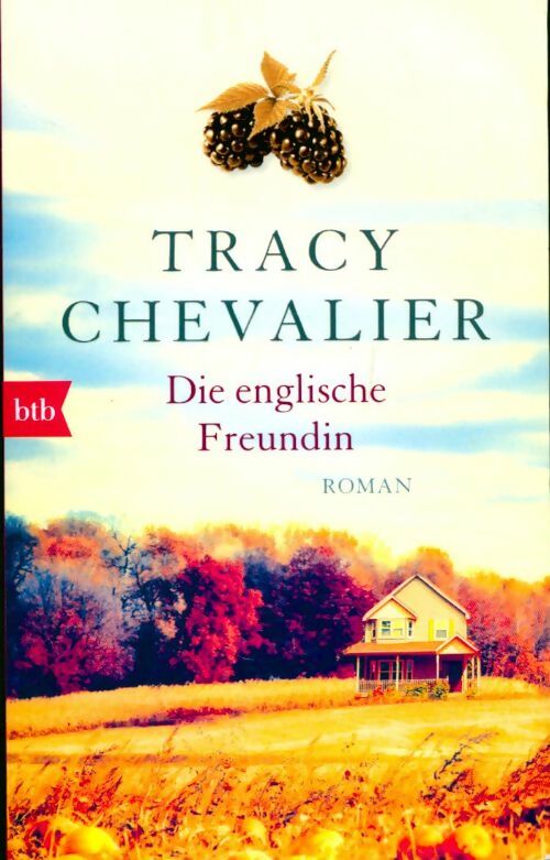Die englische freundin - Tracy Chevalier -  Btb - Livre