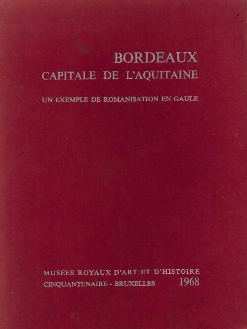 Livrenpoche : Bordeaux. Capitale de l'Aquitaine - Collectif - Livre