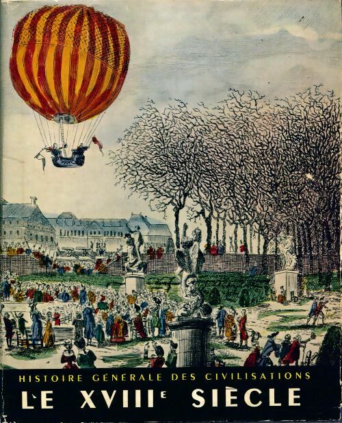 Livrenpoche : Histoire générale des civilisations Tome V : Le XVIIIe siècle - Maurice Crouzet - Livre