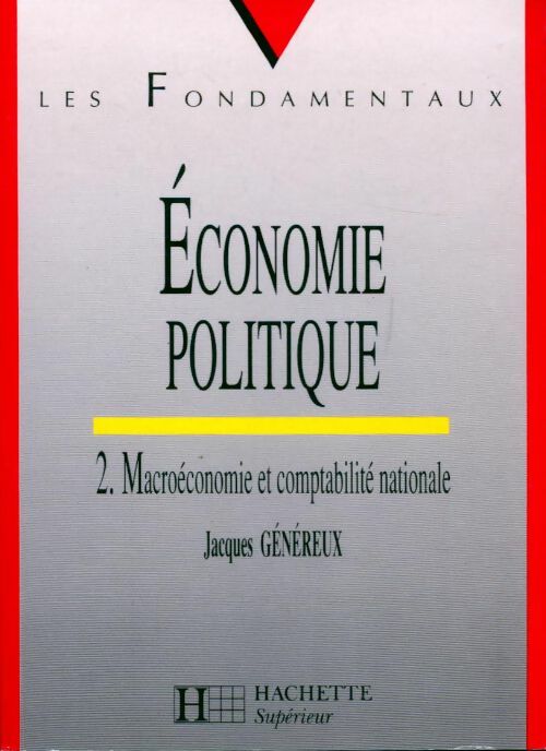 Livrenpoche : Economie politique Tome II : Microéconomie - Jacques Généreux - Livre