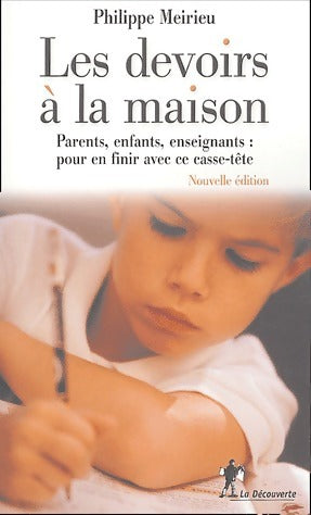 Livrenpoche : Les devoirs à la maison - Philippe Meirieu - Livre