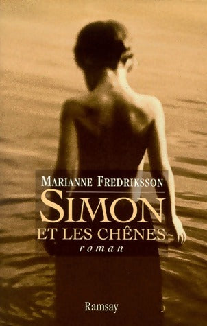 Livrenpoche : Simon et les chênes - Marianne Fredriksson - Livre