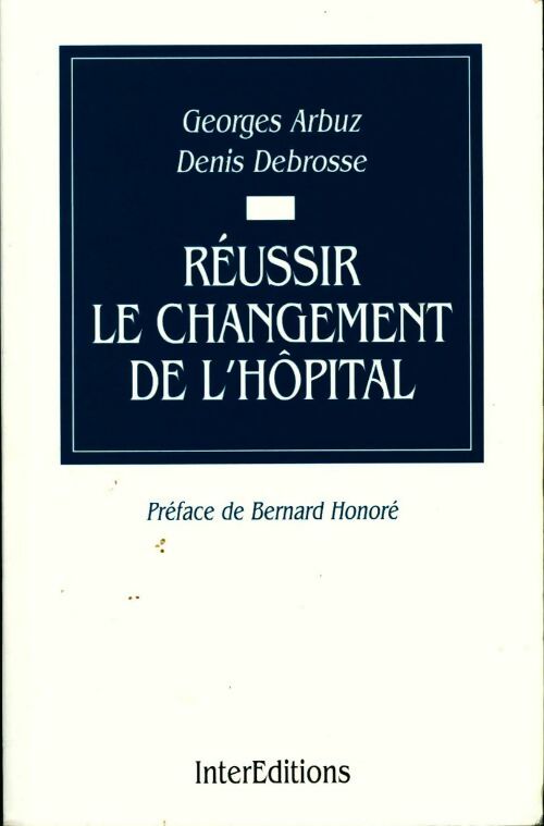 Livrenpoche : Réussir le changement de l'hôpital - Collectif - Livre