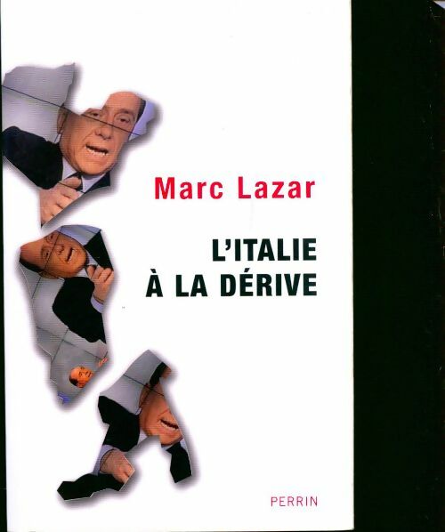 Livrenpoche : L'Italie à la dérive. Le moment Berlusconi - Marc Lazar - Livre