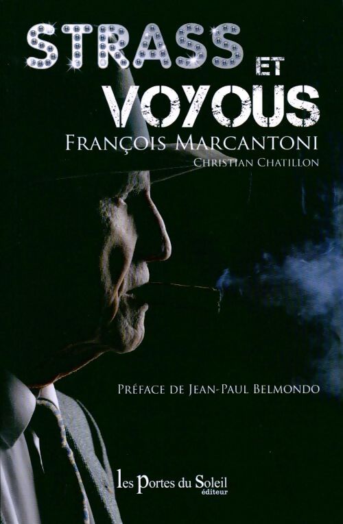 Strass et voyous - Christian Chatillon - Livre
