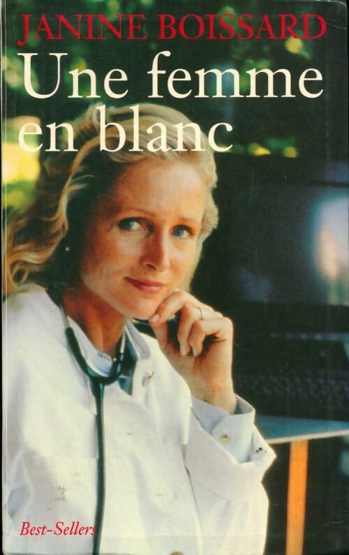 Livrenpoche : Une femme en blanc - Janine Boissard - Livre