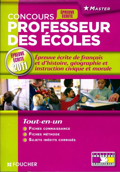 Concours professeurs des écoles 2011 : Epreuve écrite de français, d'histoire-géographie et instruction civique et morale - Collectif -  Master - Livre