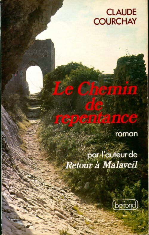 Livrenpoche : Le chemin de repentance - Claude Courchay - Livre