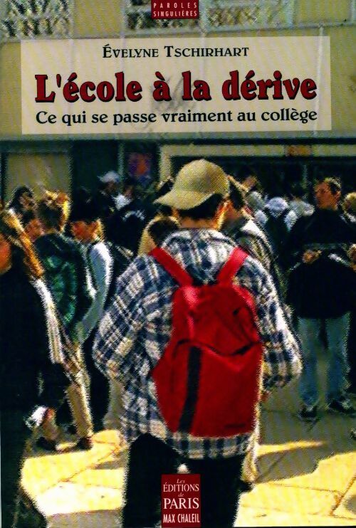 Livrenpoche : L'école à la dérive - Evelyne Tschirhart - Livre