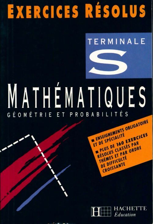 Mathématiques Terminale S - Claudine Renard -  Exercices résolus - Livre
