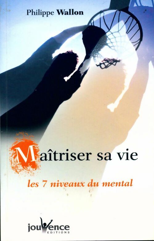 Livrenpoche : Maîtriser sa vie - Philippe Wallon - Livre
