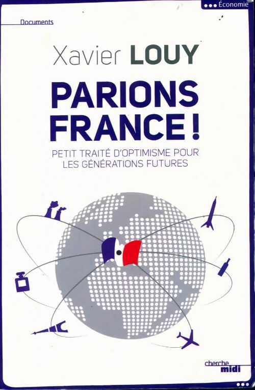 Livrenpoche : Parions france ! - Xavier Louy - Livre