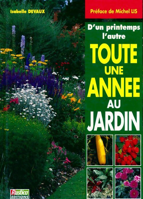 Livrenpoche : D'un printemps à l'autre toute l'année au jardin - Isabelle Devaux - Livre
