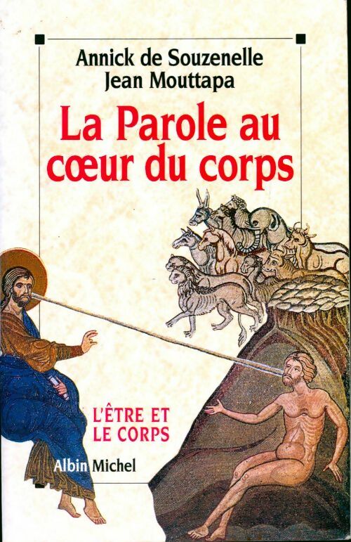 Livrenpoche : La parole au coeur du coprs - Annick De Souzenelle - Livre
