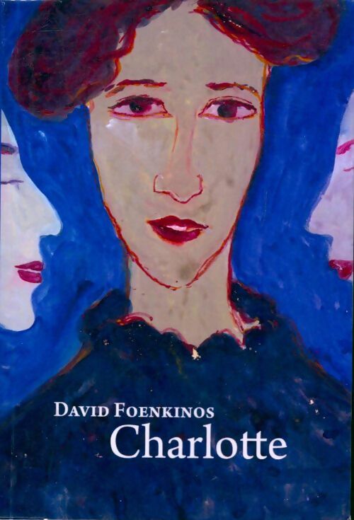 Livrenpoche : Charlotte - David Foenkinos - Livre