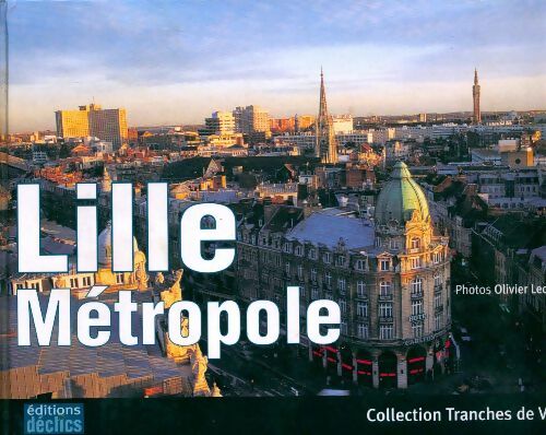 Livrenpoche : Lille métropole - Olivier Leclercq - Livre
