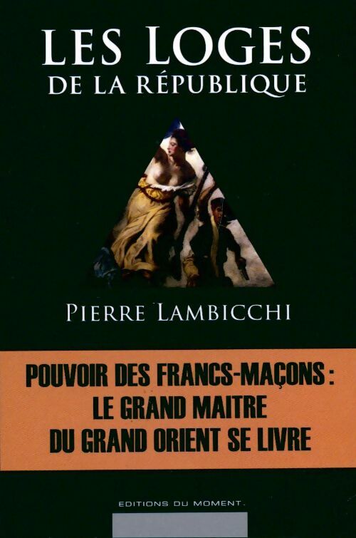 Livrenpoche : Les loges de la république - Pierre Lambicchi - Livre