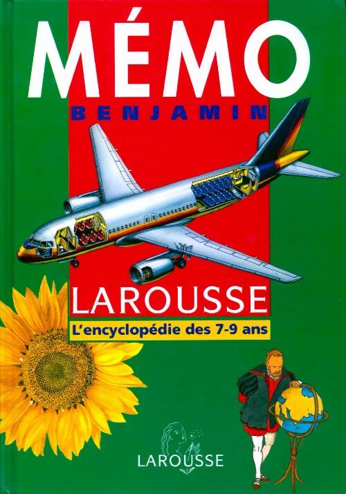 Livrenpoche : Mémo benjamin Larousse. L'encyclopédie des 7-9 an - Collectif - Livre