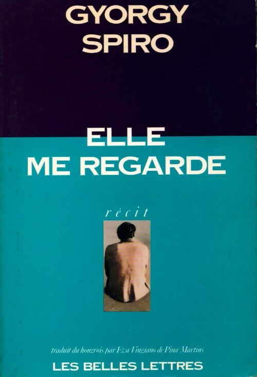 Livrenpoche : Elle me regarde - György Spiro - Livre