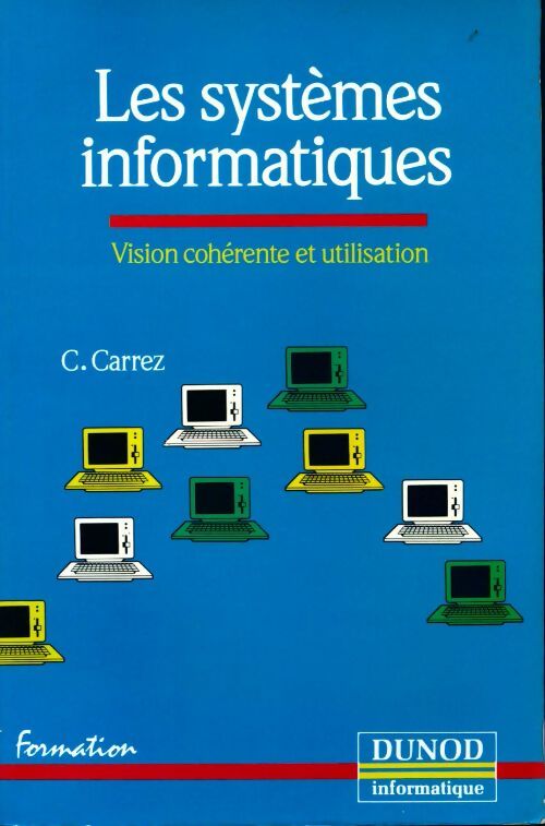 Livrenpoche : Les systèmes informatiques - Christian Carrez - Livre