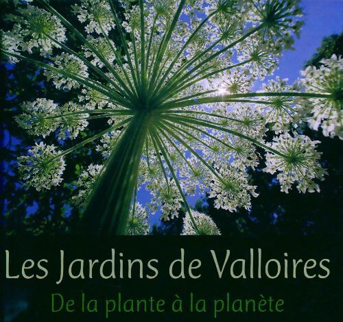 Livrenpoche : Les jardins de Valloires. De la plante à la planète - Sonia Lesot - Livre