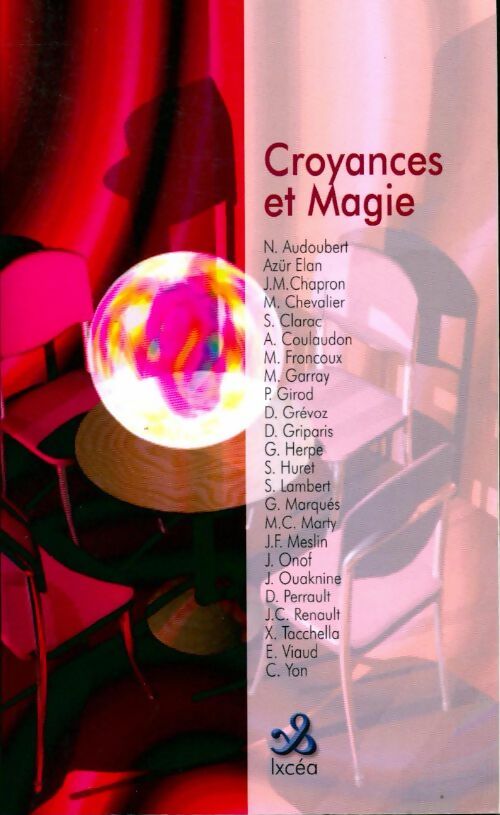 Croyances et magie - Nadine Audoubert -  Ixcéa GF - Livre