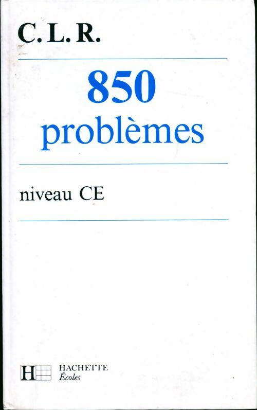 Livrenpoche : 850 Problèmes niveau CE - C.L.R. - Livre