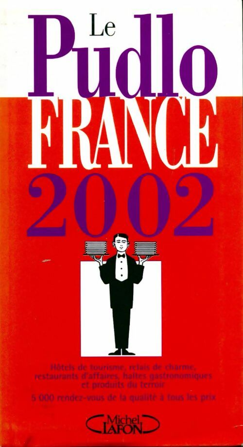 Livrenpoche : Le Pudlo France 2002 - Gilles Pudlowski - Livre