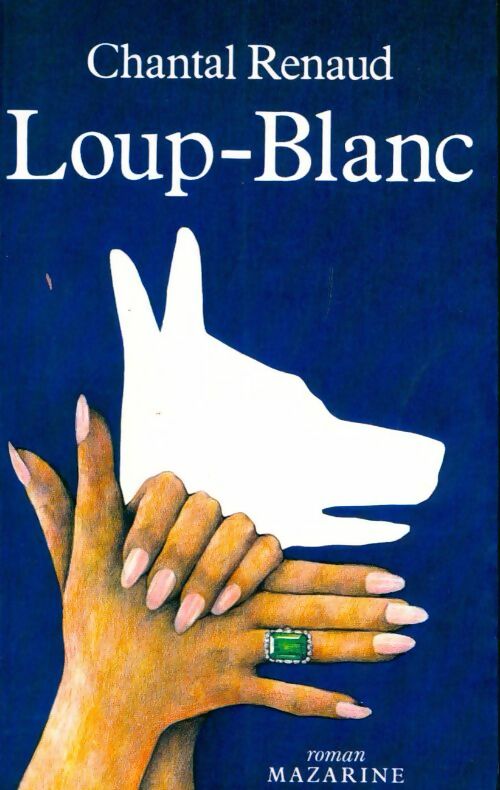 Livrenpoche : Loup-blanc - Chantal Renaud - Livre