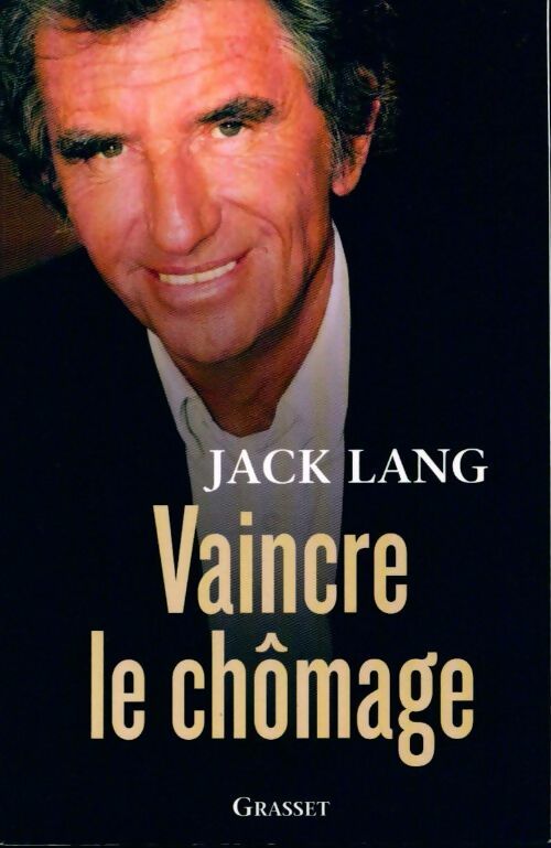 Livrenpoche : Vaincre le chômage - Jack Lang - Livre