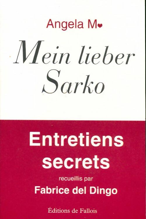 Livrenpoche : Mein lieber sarko - Fabrice Del Dingo - Livre