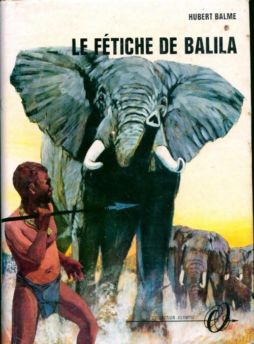 Livrenpoche : Le fétiche de balila - Hubert Balme - Livre