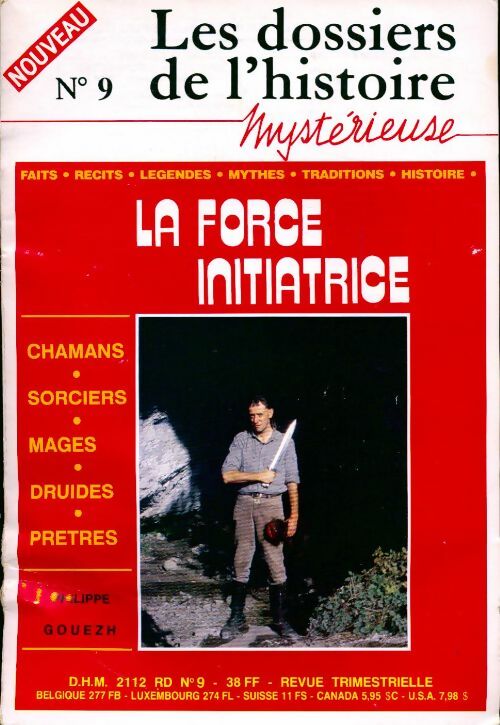 Livrenpoche : Les dossiers de l'histoire mystérieuse hors-série n°9 : La force initiatrice - Collectif - Livre
