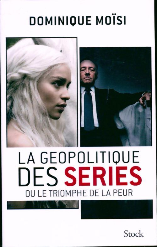 Livrenpoche : La géopolitique des séries - Dominique Moïsi - Livre