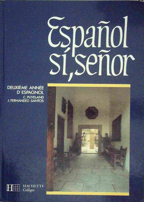 Livrenpoche : Espanol si senor 3e Deuxième année - C. Puveland - Livre