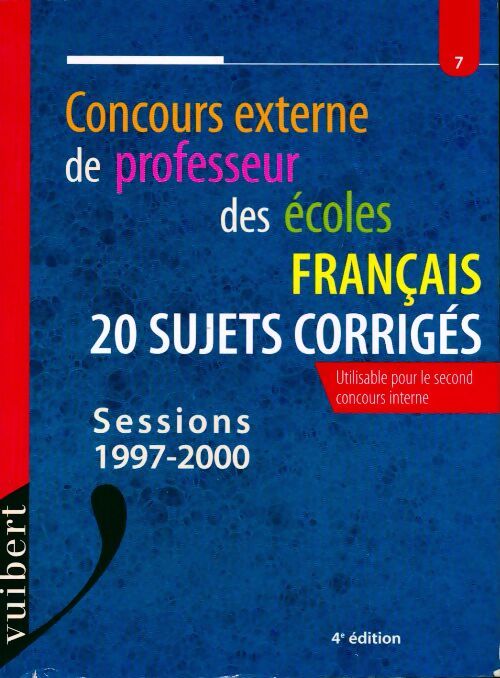 Français, 20 sujets corrigés, sessions 1997-2000 - Franck Marchand -  Concours externe de professeur des écoles - Livre