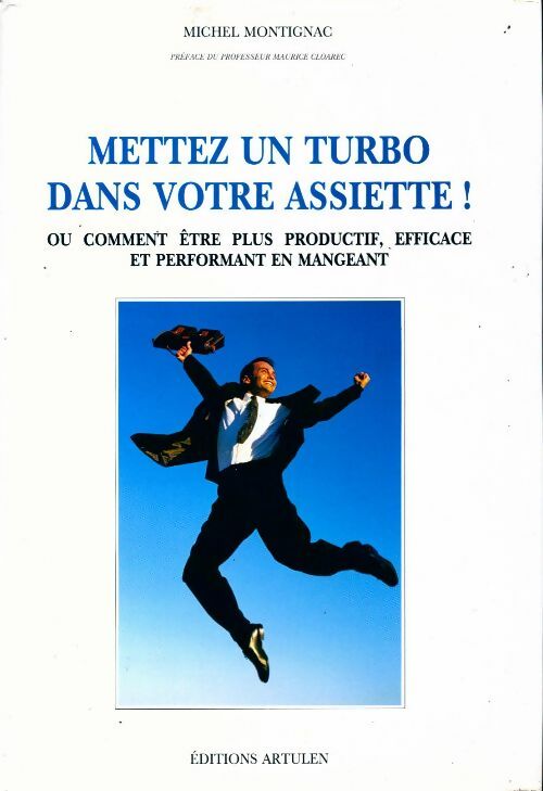 Mettez un turbo dans votre assiette - Michel Montignac -  Artulen GF - Livre
