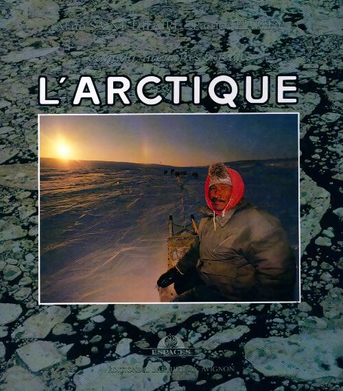Livrenpoche : L'Arctique - Alain Saint-Hilaire - Livre