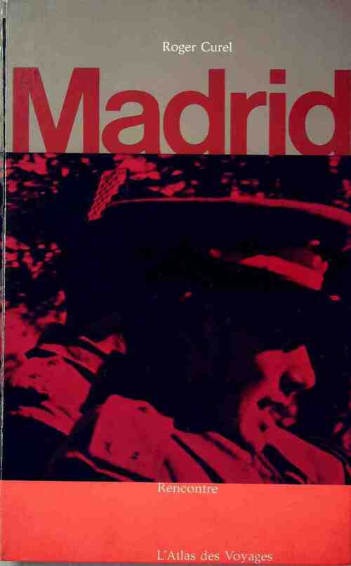 Livrenpoche : Madrid - Roger Curel - Livre