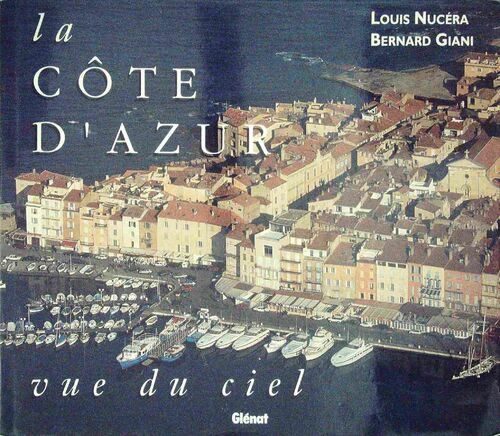 Livrenpoche : La Côte d'Azur vue du ciel - Louis Nucera - Livre