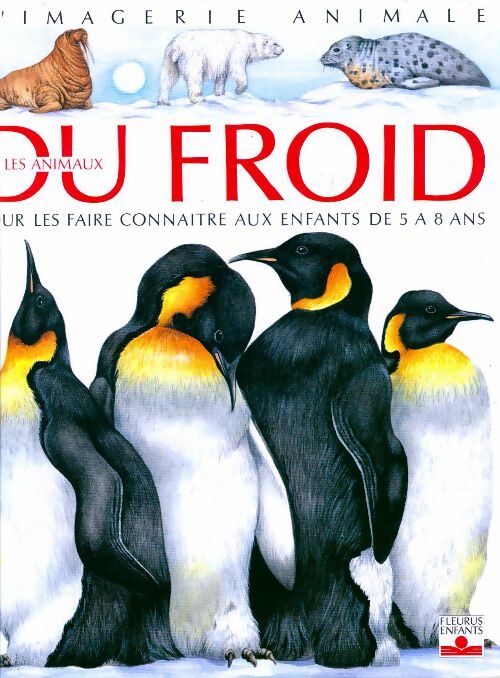 Livrenpoche : Les animaux du froid - Emilie Beaumont - Livre