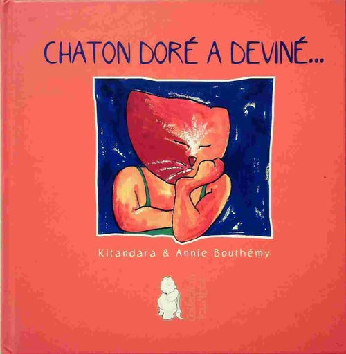 Livrenpoche : Chaton doré a deviné - Kitandara - Livre