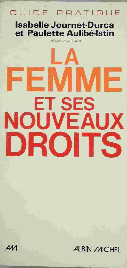 Livrenpoche : La femme et ses nouveaux droits - Paulette Aulibé-Istin - Livre