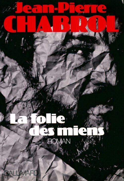 Livrenpoche : La folie des miens - Jean-Pierre Chabrol - Livre