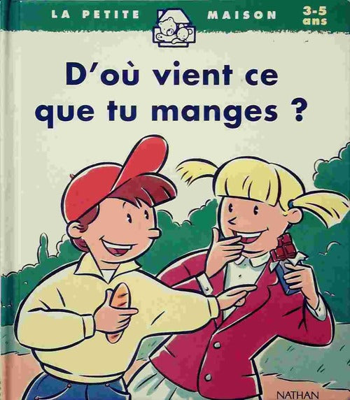 Livrenpoche : D'où vient ce que tu manges ? - Pierre Bouillé - Livre