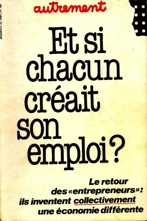 Livrenpoche : Et si chacun créait son emploi ? - Collectif - Livre