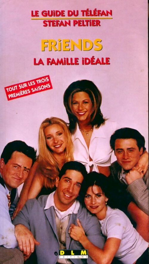 Livrenpoche : Friends, la famille idéale - Stefan Peltier - Livre